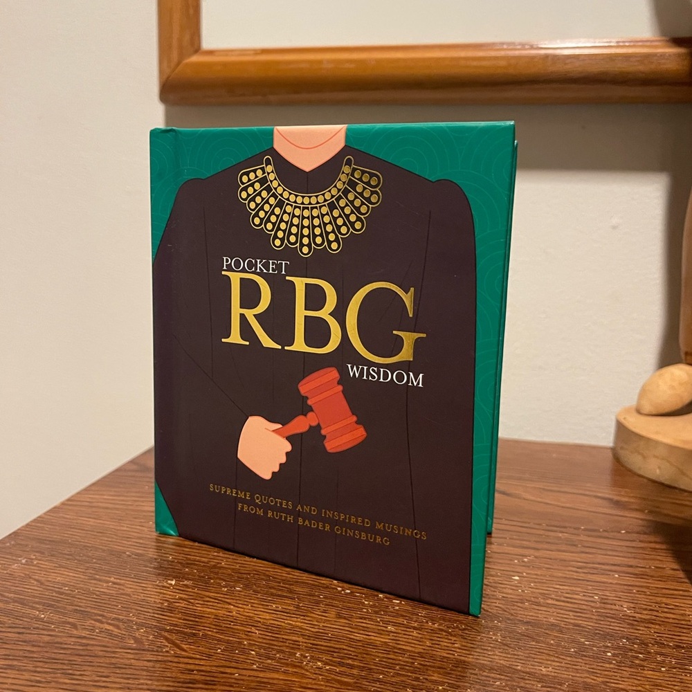 Pocket RBG Wisdom Supreme Quotes and Inspired Musings From Ruth Bader Ginsburg